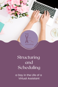 Structuring and Scheduling a Day in the Life of a Virtual Assistant