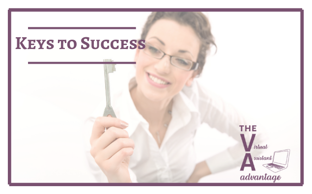 Keys to Success in Your Virtual Assistant Business