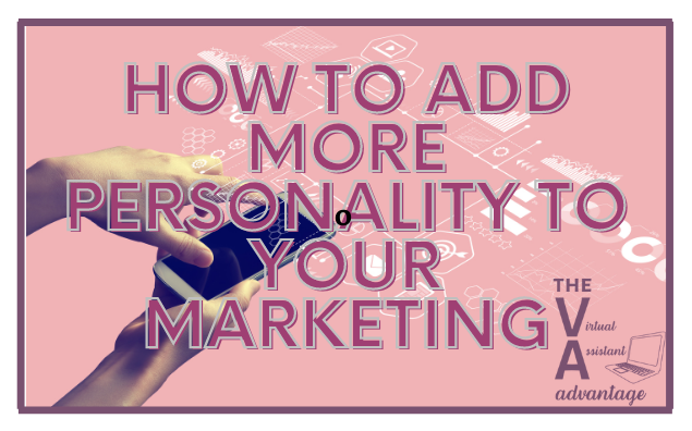 How to Add More Personality to Your Marketing