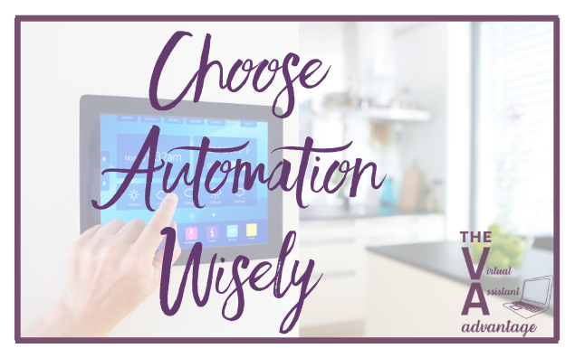 Choose Automation Wisely