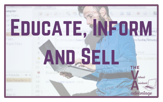 Educate, Inform and Sell