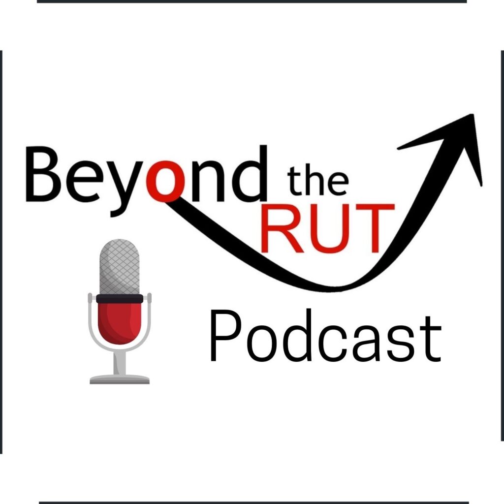 Beyond the Rut Podcast