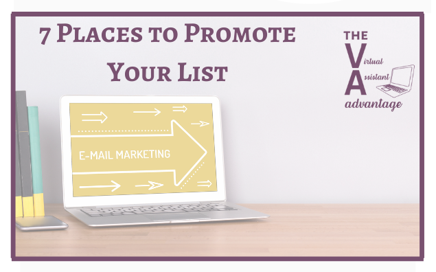 7 Places to Promote Your List