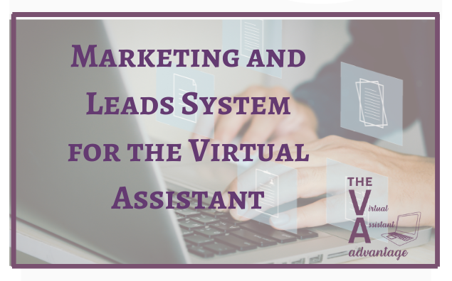 Marketing and Leads System for the Virtual Assistant