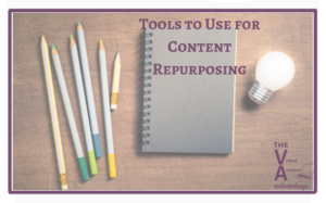 Tools to Use for Content Repurposing