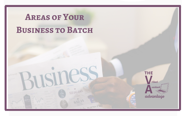 Areas of Your Business to Batch