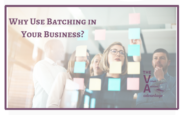 Why Use Batching in Your Business?