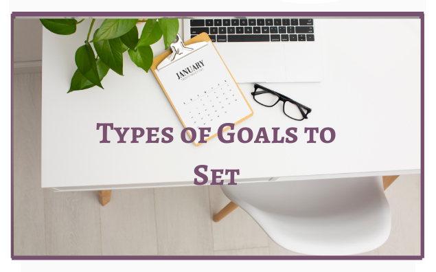 Types of Goals to Set