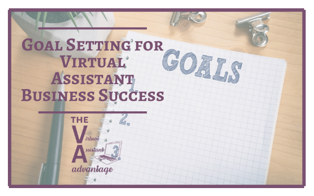 Goal Setting for Virtual Assistant Business Success