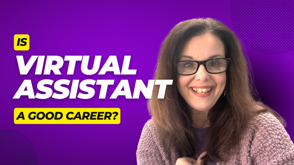 Is Virtual Assistant a Good Career?