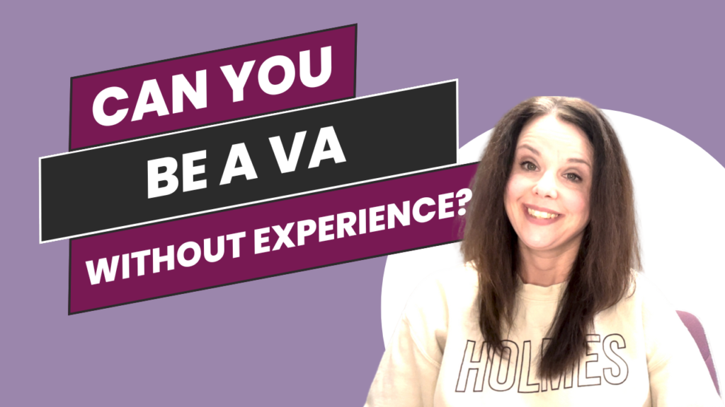 Can You be a VA without experience