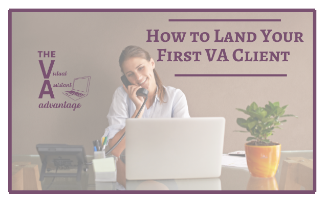 How to Land Your First VA CLients