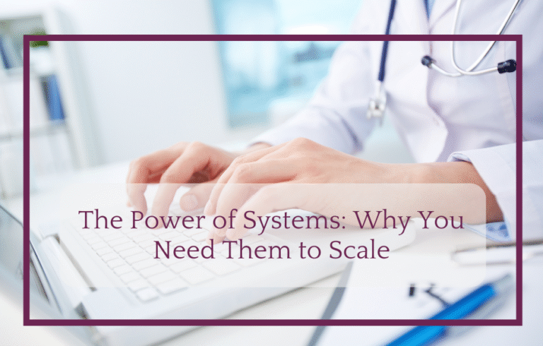 The Power of Systems: Why You Need Them to Scale